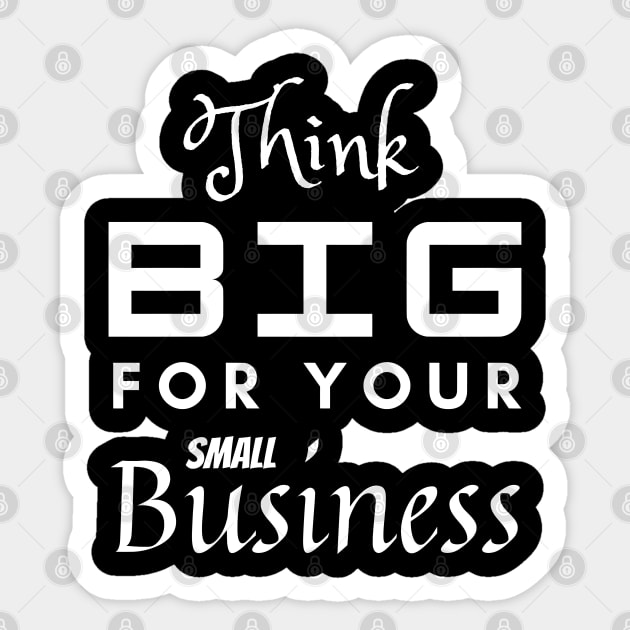 Think Big (White Text) Sticker by PositiveGraphic